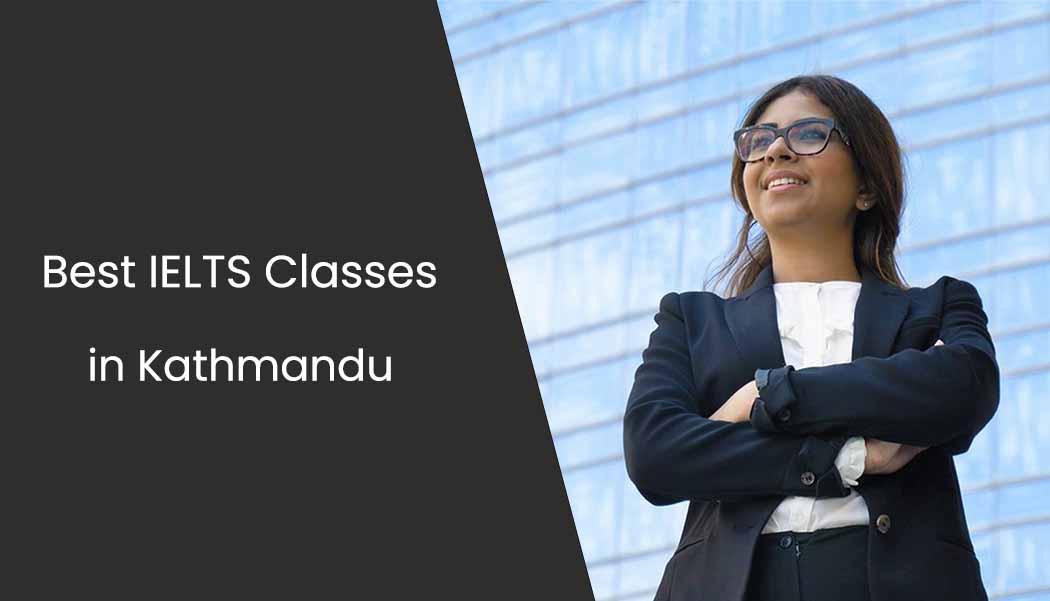 Best IELTS Classes in Kathmandu