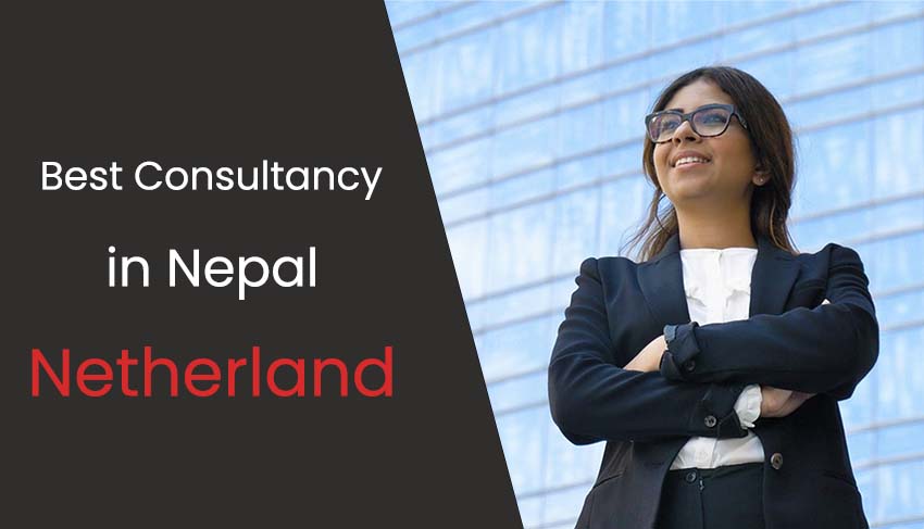 Best Consultancy in Nepal for Netherland